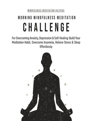 cover image of Morning Mindfulness Meditation Challenge For Overcoming Anxiety, Depression & Self-Healing